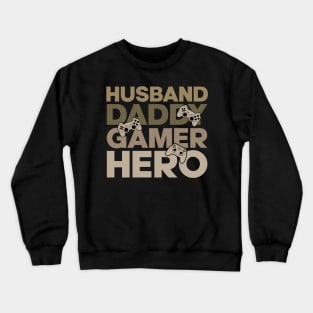 Funny Husband Daddy Gamer Father Gaming Crewneck Sweatshirt